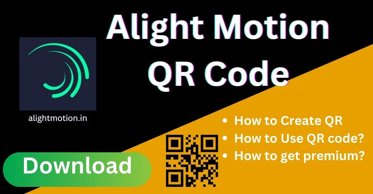 Alight motion QR Code download