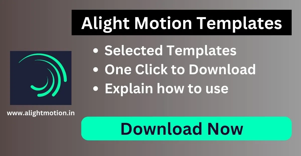 Alight Motion Templates Free Download link 2023 Alight Motion