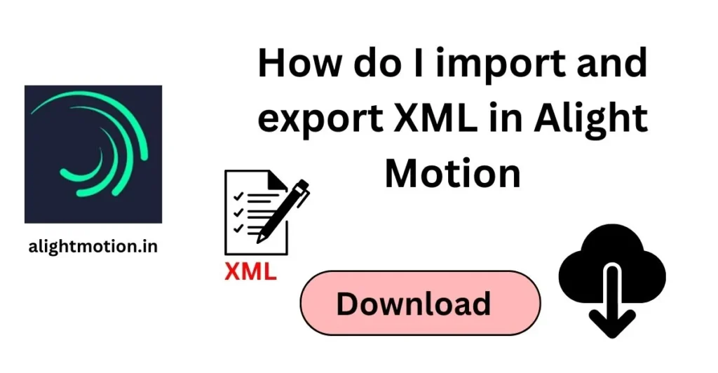 Alight Motion xml file