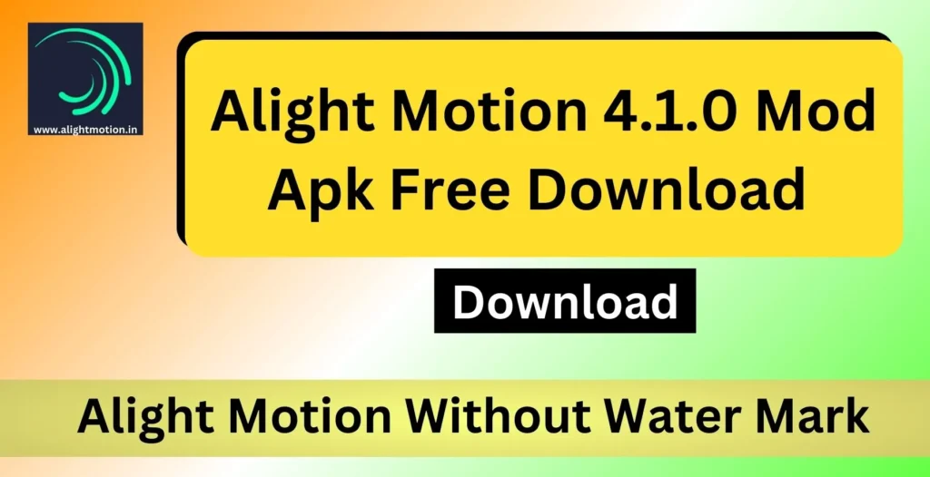 alight motion 4.1.0 mod apk free download
