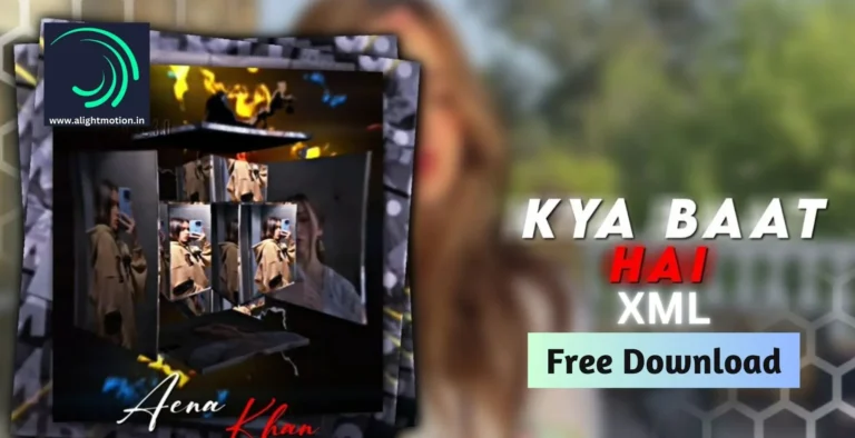 kya-baat-hai-xml-free-downlaod